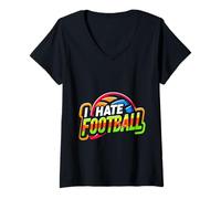 Mujer I Hate Football Humor anti-deportes ------ Camiseta Cuello V