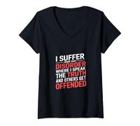 Mujer I Have a Disorder Speaking Truth Offends Others - Camiseta Cuello V
