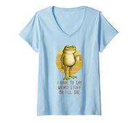 Mujer I Have to Say Weird Stuff or I'Ll Die Funny Grumpy Frog Meme Camiseta Cuello V