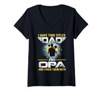 Mujer I Have Two Titles Dad and Opa Funny For Father Camiseta Cuello V