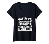 Mujer I Ignored You Just Fine The First Time Funny Diching Camiseta Cuello V