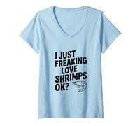 Mujer I Just Freaking Love Shrimps Ok Divertido Amante de los mariscos Camiseta Cuello V