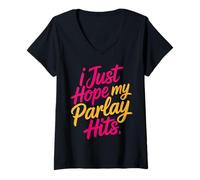 Mujer I Just Hope My Parlay Hits Sports Betting Fan - Camiseta Cuello V
