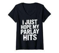Mujer I Just Hope My Parlay Hits Sports Betting Fan - Camiseta Cuello V