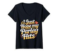 Mujer I Just Hope My Parlay Hits Sports Betting Fan - Camiseta Cuello V
