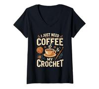 Mujer I Just Need Coffee and My Crochet Funny Cute Crocheting Camiseta Cuello V