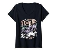 Mujer I Keep Fit with A Daily Dose of Laughter Humor de Gimnasio - Camiseta Cuello V