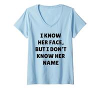 Mujer I Know Her Face and Movie No Name JK Funny Entrevista Cita Camiseta Cuello V