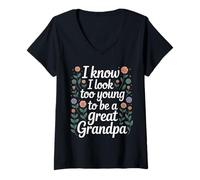 Mujer I Know I Look Too Young To Be A Great Grandpa - Camiseta Cuello V