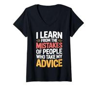 Mujer I Learn from Others' Mistakes Who Take My Advice - Camiseta Cuello V