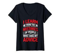 Mujer I Learn From Others' Mistakes Who Take My Advice - Camiseta Cuello V