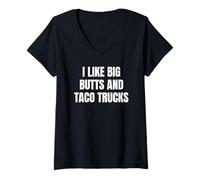 Mujer I Like Big Butts Taco Trucks Funny Bold Humor Design Camiseta Cuello V