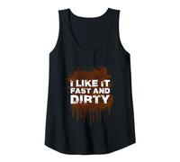 Mujer I Like it Fast and Dirty Muddy Race - Carrera de Barro Camiseta sin Mangas