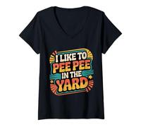 Mujer I Like To Pee Pee In The Yard - Camiseta Cuello V
