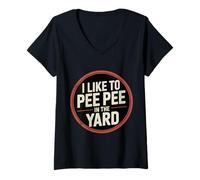 Mujer I Like To Pee Pee In The Yard Dad Father Backyard Joke - Camiseta Cuello V