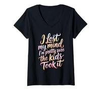 Mujer I Lost My Mind I'm Pretty Sure The Kids Took It - Camiseta Cuello V