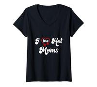Mujer I Love Hot Moms Sign I Heart Hot Moms Club Mom is Hot Mother Camiseta Cuello V