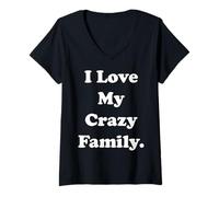 Mujer I Love My Crazy Family Statement Funny Saying Camiseta Cuello V