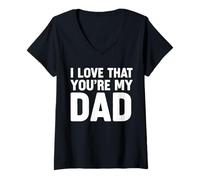 Mujer I Love That Youre My Dad Camiseta Cuello V