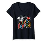 Mujer I Love You All Class Dismissed Celebra Maestro Fin Curso Camiseta Cuello V