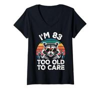 Mujer I’m 83 Too Old to Care Cumpleaños Camiseta Cuello V