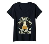Mujer I Made A Chemistry Joke There Was No Reaction --- Camiseta Cuello V