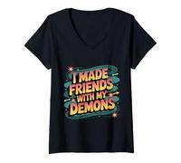 Mujer I Made Friends with My Demons Intensivo nervioso - Camiseta Cuello V