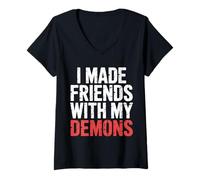 Mujer I Made Friends with My Demons Intensivo nervioso - Camiseta Cuello V