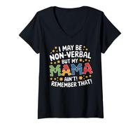 Mujer I May Be Non Verbal But My Mama Ain't Remember That Autism Camiseta Cuello V