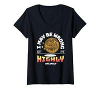 Mujer I May Be Wrong But It's Highly Unlikely - Cita Divertida Camiseta Cuello V
