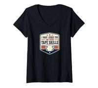 Mujer I May JUZGE You ON Your Tape Skills Humor de pañales Camiseta Cuello V