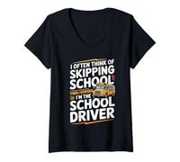 Mujer I Often Think About Skipping School I'm The School Driver Camiseta Cuello V