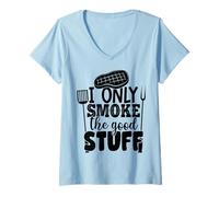 Mujer I Only Smoke The Good Stuff - Divertido diseño humorístico para Barbacoa Camiseta Cuello V