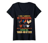 Mujer I Only Wanted 10 Chickens But If God Wants Me To Have 20 40 Camiseta Cuello V