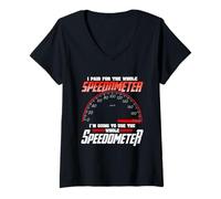Mujer I Paid For The Whole Speedometer I'm Going To Use Camiseta Cuello V