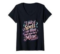 Mujer I Put A Spell On Him and Now He's Mine Love Witchy Vibe - Camiseta Cuello V