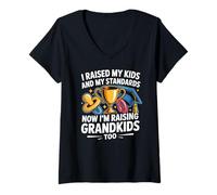 Mujer I Raised MY Kids, MY Standards Now I'm Raising Grandkids Too Camiseta Cuello V