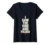 Mujer I Saw The Vibe and Folded Funny Meme Saying Quote Camiseta Cuello V