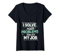 Mujer I Solve Math Problems Like It's My Job Student Solve --- Camiseta Cuello V