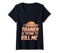 Mujer I Think My Trainer Is Trying To Kill Me Gym Tired |- Camiseta Cuello V