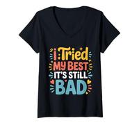 Mujer I Tried My Best It's Still Bad Effort Puns Quotes Joke |- Camiseta Cuello V