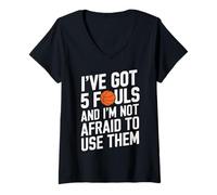 Mujer I’ve Got 5 Fouls and I’m Not Afraid To Use Them Camiseta Cuello V