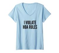 Mujer I Violate HOA Rules Homeowners Association Rebel Outlaw Camiseta Cuello V