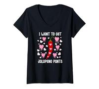 Mujer I Want to Get Jalapeno Pants Spicy Romance Dirty Valentine Camiseta Cuello V