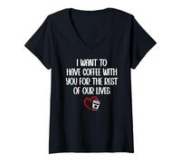 Mujer I Want to Have Coffee with You for The Rest of Our Lives Camiseta Cuello V