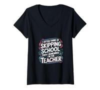 Mujer I Want to Skip School But I'm The Teacher ----- Camiseta Cuello V