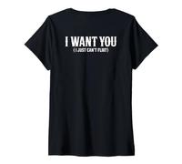 Mujer I Want You I Just Can't Flirt Funny Sexy Adult Humor Quote Camiseta Cuello V
