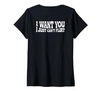 Mujer I Want You I Just Can't Flirt Funny Sexy Adult Humor Quote Camiseta Cuello V