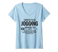 Mujer I Wanted to Go Jogging Proverbios 28:1 Camiseta Cuello V