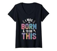 Mujer I Was Born To Do This Funny Colorful Gymnastics Quote Camiseta Cuello V